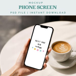 May include: A black smartphone displaying a white screen with the text Nest and Nib mockups and a row of small colorful dots. The text MOCKUP PHONE SCREEN PSD FILE | INSTANT DOWNLOAD appears in the upper portion of the image above the device.