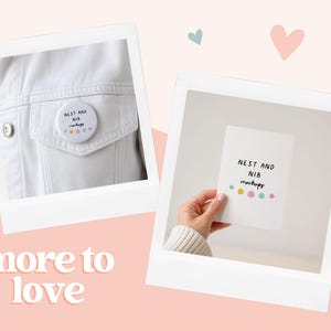 May include: Two images in a polaroid style frame. One shows a white button pin on a white jacket. The pin has the text "NEST AND NIB mockups" and colorful dots. The other image shows a hand holding a white card with the same text and dots.