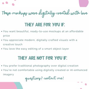 May include: A white background with text in a script font that reads "These mockups were digitally created with love." The text lists criteria for and against using the mockups, with colorful abstract shapes.