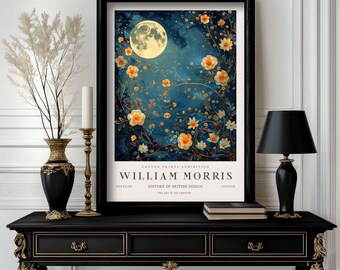May include: A framed print of a floral design with a full moon in the background. The print is titled "William Morris: Cotton Prints Exhibition" and features the text "History of British Design: The Art of the 19th Century".