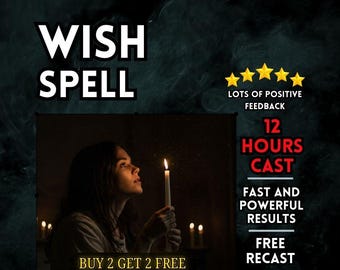 WISH SPELL | CUSTOM Wish Spell | Lottery Spell | Make a Wish Spell | Powerful Wish Spell | Strong Spell | Money Spell | Love Spell