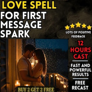 FIRST MESSAGE LOVE Spell | Stubborn Target | Fast Results | Obsession | Binding Love | Relationship Magic | Same Day Casting