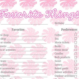 May include: A printable worksheet with a pink floral background. The worksheet is titled "Favorite Things" and includes sections for personal information, favourite things, and preferences. The preferences section includes a list of items with checkboxes for "Y" or "N".