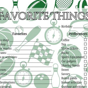 May include: A printable worksheet with a green and white design featuring sports-themed illustrations. The worksheet is titled "Favorite Things" and includes sections for listing favourite places to shop, hobbies, drinks, and more. There are also checkboxes for preferences like coffee, tea, and movie tickets.