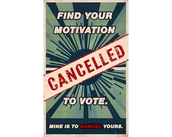 Find Your Motivation To Vote: Cancelled - Series 1 Retro Vintage Propaganda T-Shirt