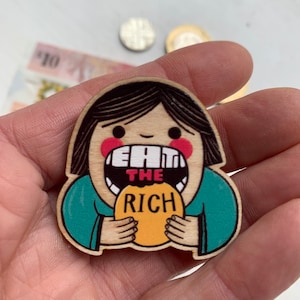 Insignia de pin de madera Eat The Rich