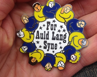 HALF PRICE SALE - Auld Lang Syne pin badge