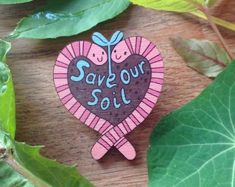 Save our soil pin badge