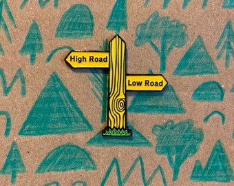 High Road Low Road pin