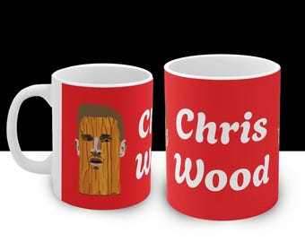 Chris Wood Mug: Funny Nottingham Forest Fan Gift, forest mug, nffc mug, notts forest, nffc, funny football mug, nffc gift idea, city ground