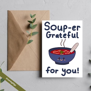 Tarjeta de felicitación de agradecimiento de Soup-er / tarjeta de agradecimiento / tarjeta de felicitación de gratitud / tarjeta con un juego de palabras peculiar / tarjeta en blanco / tarjetas de felicitación divertidas
