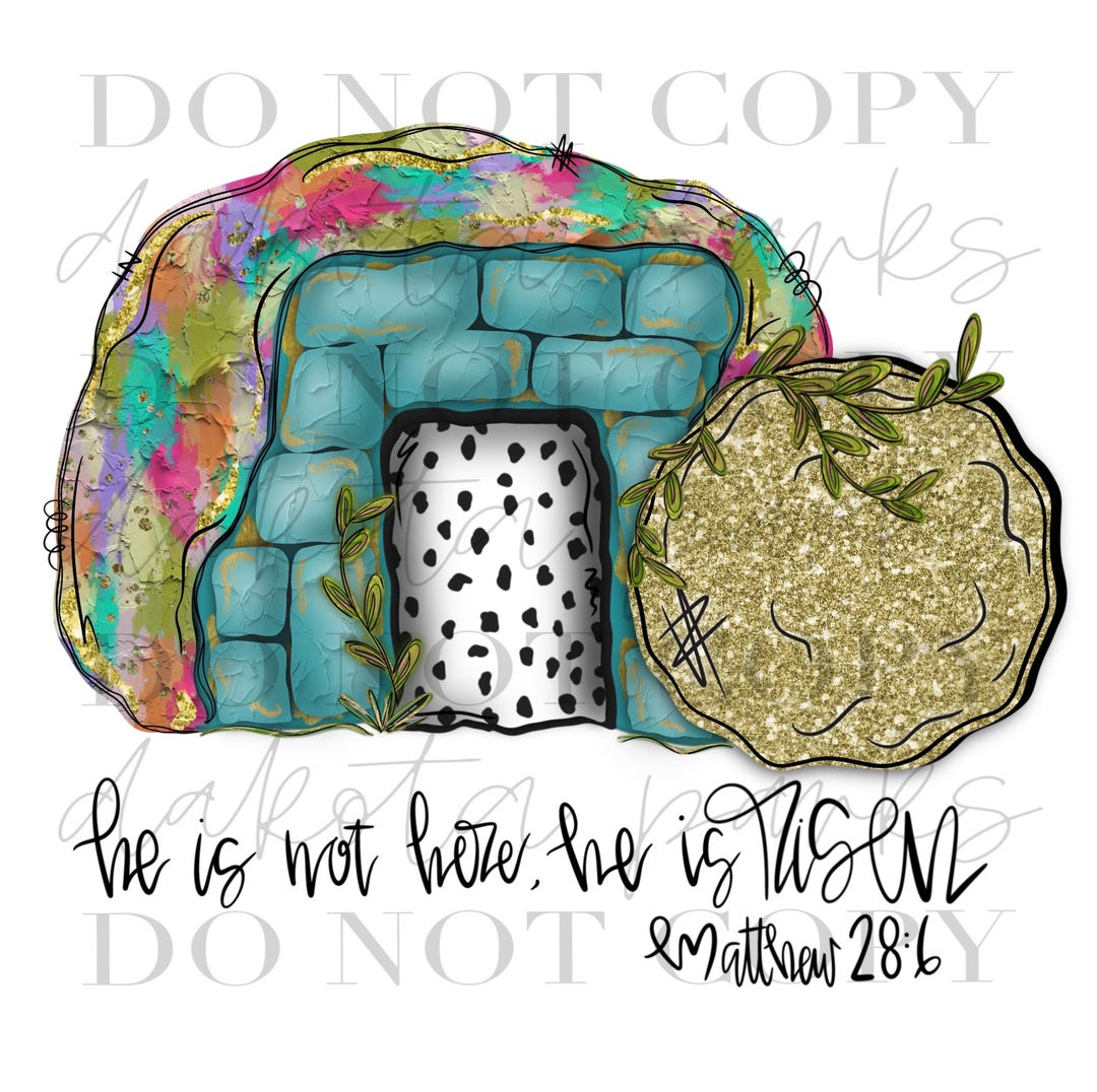 He Is Risen Tomb Png Easter Png Tomb Png Brushstroke Png Hand Drawn