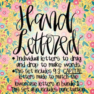 May include: Hand-lettered alphabet with individual letters to drag and drop to make words. This set includes 93 capital letters made to match the lowercase letters in bundle 1. This set also includes punctuation.