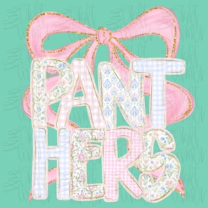 May include: A digital graphic with the text "PANT HERS" in a floral and gingham pattern, outlined in gold. A pink bow with gold glitter accents sits behind the text on a teal background.