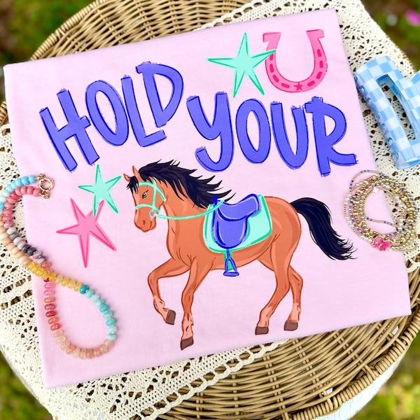Hold Your Horses PNG, Horse PNG, Trending PNG, Catch Phrase Png, Rodeo Png, Girly Png, Boutique Png, Preppy Png, Girly Png
