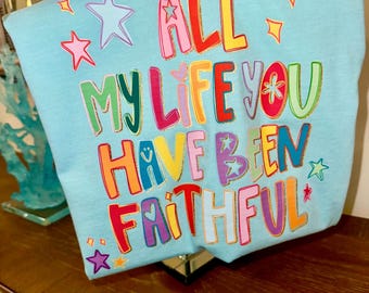 All My Life You Have Been Faithful PNG, Religious PNG, Preppy Png, Hand Lettered PNG, Trendy Png, Smiley Png, Millennial Png, Coquette Png,