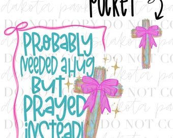 Probably Needed A Hug PNG, Jesus, Religious PNG, Trendy Png, Preppy Png, Coquette PNG, Dtf, Sublimation, Hand Drawn Digital Design
