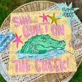 Quiet On The Creek PNG, Gator PNG, Viral PNG, Trending Png, Summer Png, Funny Png, Preppy Png, Trendy Png, Graphic Tee Png, Dtf Png