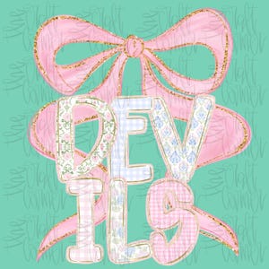 May include: A digital design featuring the word "DEVILS" in decorative letters, each with a unique pattern. The letters are set against a pink bow with gold glitter accents, all on a teal background. The Craft Corner watermark is visible.