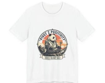 Pivot 2 Positivity Tee | deadpan budget humor, everyday nihilism