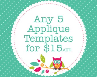 Any 5 Applique Templates, You Choose Designs, Multiple Purchase Discount. PDF Patterns by Angel Lea Designs