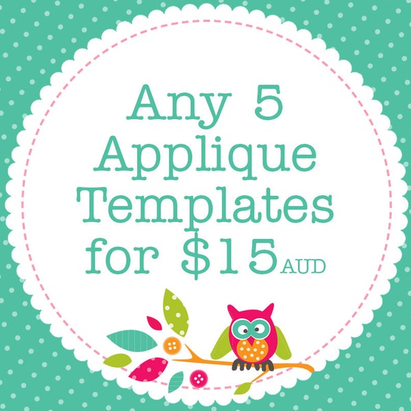 Any 5 Applique Templates, You Choose Designs, Multiple Purchase Discount. PDF Patterns by Angel Lea Designs