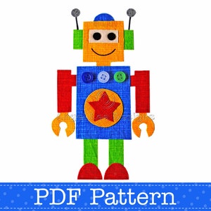 May include: A colorful felt robot craft pattern. The robot is blue, green, red, orange, and yellow. It has a red star on its chest and buttons for eyes.