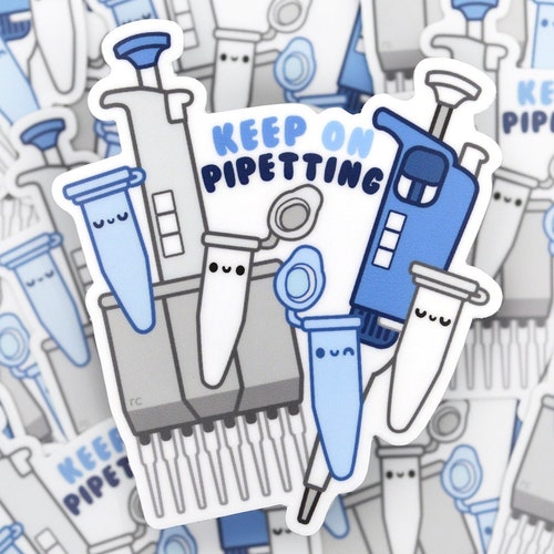 Keep On Pipetting Sticker, Lab Scientist Gift, MLS, MLT, Laboratory Science, Stocking Stuffer, Lab Week, Laptop Decal, Researcher, Biologist