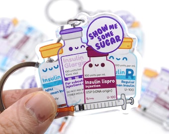 Show Me Some Sugar Insulin Keychain for Nurses, Nursing Students, Pharmacy Techs, Pharmacists, Diabetes Awareness Educator, T2DM Healthcare