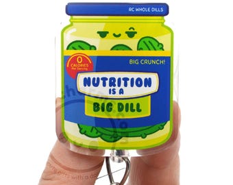 Nutrition Is A Big Dill Acrylic ID Name Badge Holder for Registered Clinical Dietitians, RDs, Cute Dietetic Student Gift, Food Pickle