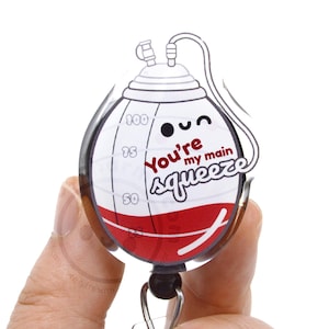 Main Squeeze Acrylic Badge Reel for Nurses, Nursing Students, OR, Post OP, JP Surgical Drain, Medical Students, Med Surg Nurses Week Gift