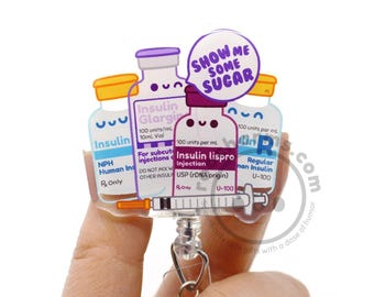 Show Me Some Sugar Insulin Acrylic Badge Reel, ICU Nurse, Pharmacist, Pharmacy Tech, Nursing Student Med Surg RN, Cute Nurses Week Gift CPhT