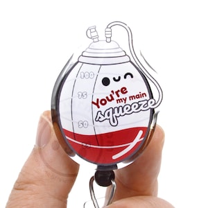Main Squeeze Acrylic Badge Reel for Nurses, Nursing Students, OR, Post OP, JP Surgical Drain, Medical Students, Med Surg Nurses Week Gift