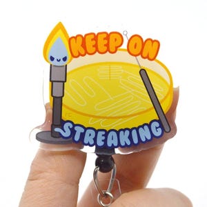 Keep On Streaking Acrylic Badge Reel for Scientists, Lab Techs, MLT, MLS, Medical Lab Week Gift, Biology Students, Microbiologists, Teachers