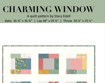 Charming Window Quilt Pattern by Stacy Edell, multiple sizes, precut friendly, charm pack, layer cake, novelty fabric, beginner friendly