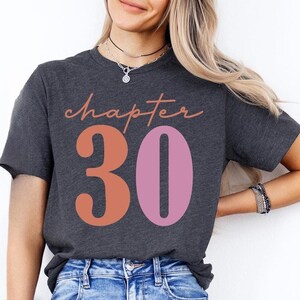 30th Birthday Shirt, 30th Birthday Gift, Chapter 30 Birthday Shirt, 1995 Birthday Gift, Gift for Her, 30 Years Young Tee, Chapter 1995 Shirt
