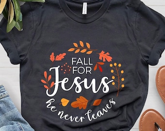 Fall For Jesus Tee, Womens Thanksgiving Shirt, Faith T-Shirt
