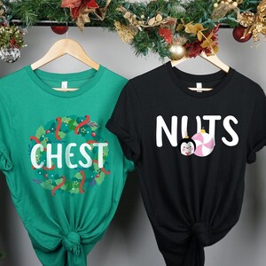 Chest And Nuts Couples Christmas T-Shirt, Funny Christmas Shirt, Couples Christmas Sweatshirts, Christmas Humor, Funny Saying, Holiday Tee