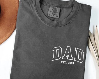 Comfort Colors® Dad Est Year Shirt, Custom Papa Gift, Cute Fathers Day Gift, New Dad Shirt, Personalized Dad Shirt, Custom Dad Est Shirt