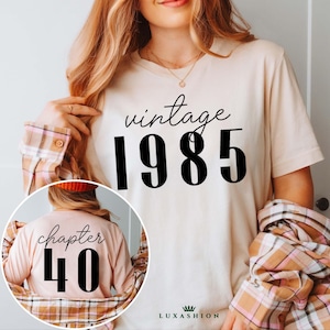 Classic 1985 Shirts For Women, Vintage 40th Birthday Year Number Tshirt For Him, 40th Milestone Best Friend Bday Gift For Her, 40 Bday Shirt
