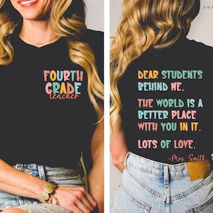 Custom Teacher Shirt, Dear Students Behind Me Shirt, Better World Teacher T Shirt, Back To School Teacher Gift, First Day Of School Teacher