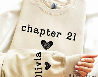 Custom Chapter Birthday Sweatshirt or Hoodie, Custom Year Top Sweater, 21st Birthday Gift, Number Birthday Top Tee, Personalized Milestone