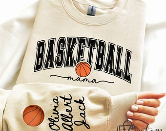 Basketball Mom Kids Name On Sleeve Sweatshirt or Hoodie, Basketball Mom Sweatshirt, Mama Basketball Season, Basketball Game Day, Basketball