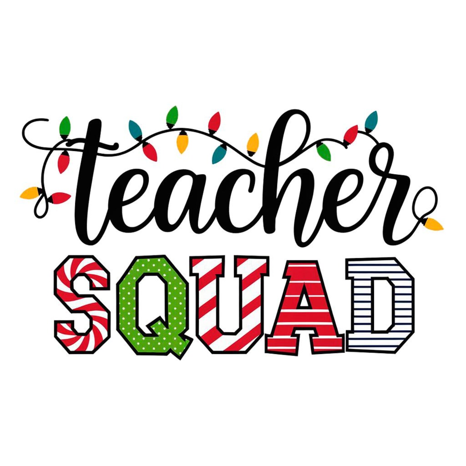 Teacher Squad Svg, Christmas Svg, Christmas Lights Cut Files, Holidays ...