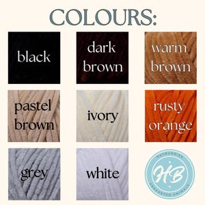 May include: Image showcasing a color palette for crocheted items. The colors include black, dark brown, warm brown, pastel brown, ivory, rusty orange, grey, and white. The text "COLOURS:" is at the top. A logo for "Haybuddies Crocheted Animals" is at the bottom.