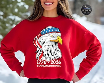 America 250th Anniversary Sweatshirt: Semiquincentennial Celebration 1776-2026 Hoodie