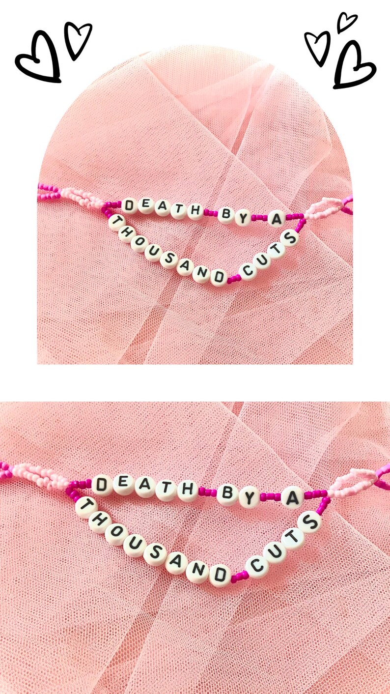 Beautiful intricate detailed bracelet featuring the song “Death by a thousand cuts,” which is about a devastating breakup. This would be a great comforting gift for a friend or loved one going through a breakup with their partner.
