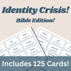 May include: A set of 125 white cards with black text. The cards feature names of people from the Bible, such as Adam, Eve, Noah, Moses, and David. The text includes the book and chapter where the person is mentioned in the Bible. The cards are arranged in a grid pattern. The text "Identity Crisis! Bible Edition!" is at the top of the image. The text "Includes 125 Cards!" is at the bottom of the image.