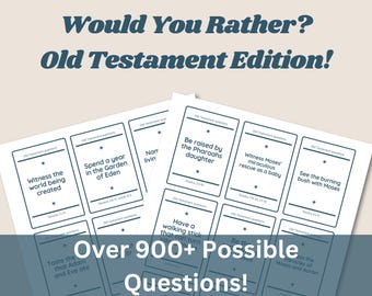 May include: A set of printable cards for a "Would You Rather?" game based on the Old Testament. The cards feature questions like "Witness the world being created" and "Spend a year in the Garden of Eden". The text "Over 900+ Possible Questions!" is displayed at the bottom of the image.