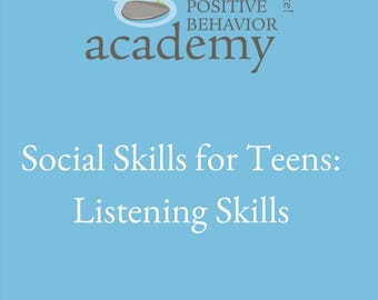 Social Skills for Teens: Listening Skills